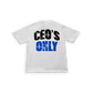 CEO'S ONLY T-shirt